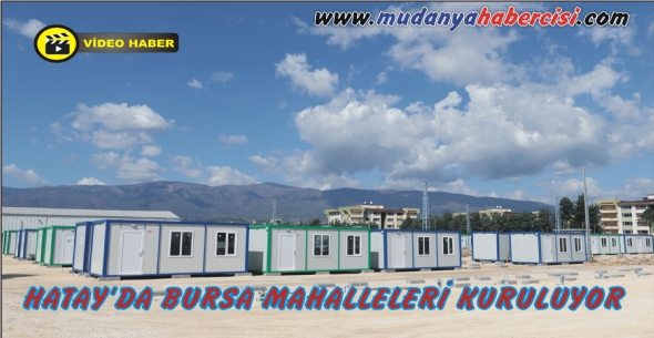 HATAYDA BURSA MAHALLELER KURULUYOR